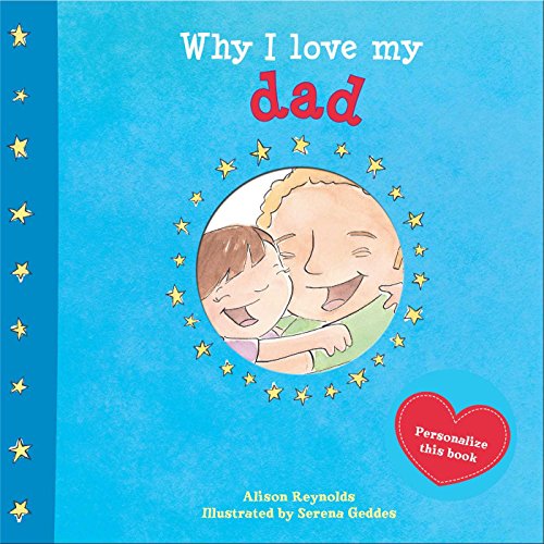 Imagen de archivo de Why I Love My Dad a la venta por Better World Books: West