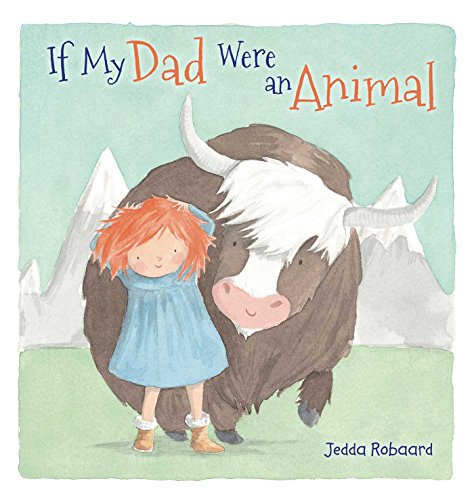 Beispielbild fr If My Dad Were an Animal zum Verkauf von Better World Books