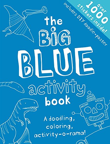 9781499800685: The Big Blue Activity Book: Drawing, Coloring, Doodling, Activity-o-rama!