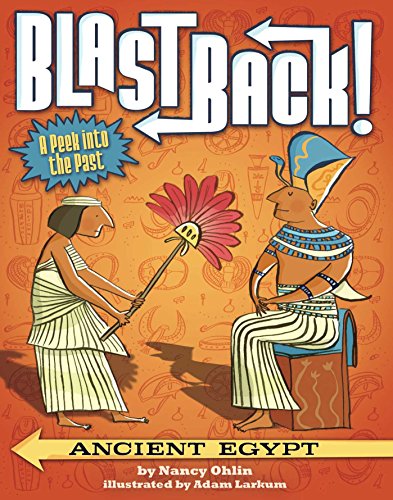 Imagen de archivo de Ancient Egypt (Blast Back!) a la venta por Reliant Bookstore