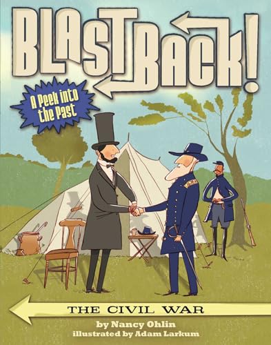 Stock image for The Civil War (Blast Back!) for sale by SecondSale