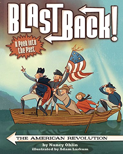 Beispielbild fr The American Revolution (Blast Back!) zum Verkauf von SecondSale