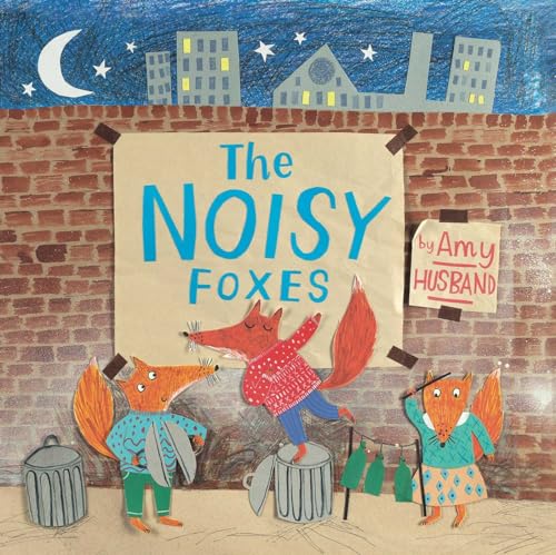Stock image for Noisy Foxes for sale by Better World Books: West