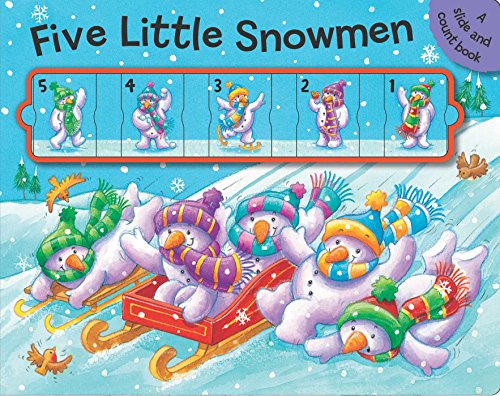 Stock image for Five Little Snowmen: A Slide and Count Book for sale by ZBK Books