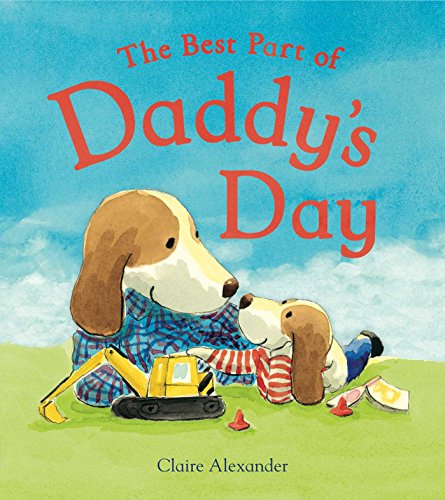 Imagen de archivo de The Best Part of Daddy's Day a la venta por Better World Books
