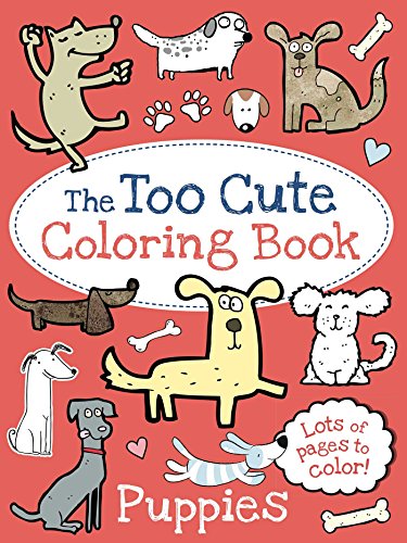 Beispielbild fr The Too Cute Coloring Book: Puppies zum Verkauf von Better World Books: West