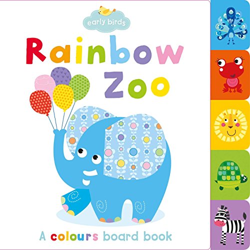 Stock image for Rainbow Zoo : A Colours Board Book for sale by Better World Books: West