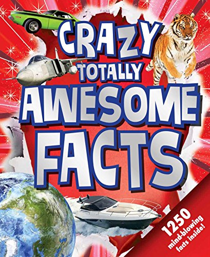9781499802115: Crazy, Totally Awesome Facts