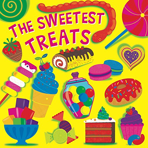 9781499802221: The Sweetest Treats (Fluorescent Pop!)