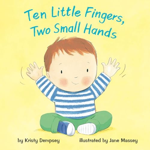 Beispielbild fr Ten Little Fingers, Two Small Hands zum Verkauf von Jenson Books Inc