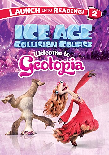 Beispielbild fr Ice Age Collision Course: Welcome to Geotopia zum Verkauf von Better World Books: West