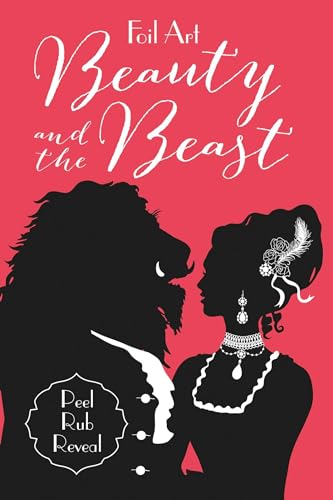 Stock image for Foil Art: Beauty and the Beast for sale by HPB-Diamond
