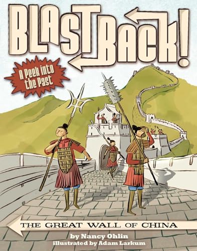 Imagen de archivo de The Great Wall of China (Blast Back!) a la venta por ZBK Books