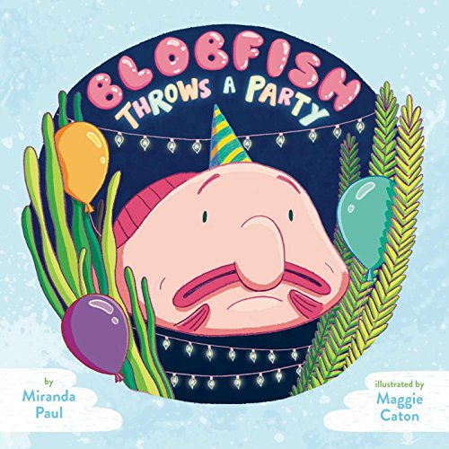9781499804225: Blobfish Throws a Party