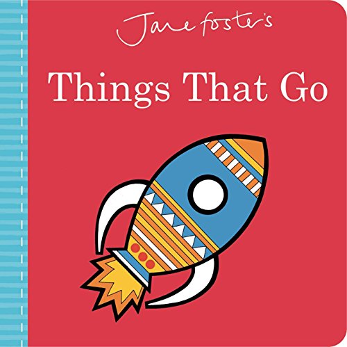 Stock image for Jane Foster's Things That Go (Jane Foster Books) for sale by Your Online Bookstore
