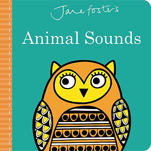 Stock image for Jane Foster's Animal Sounds (Jane Foster Books) for sale by SecondSale