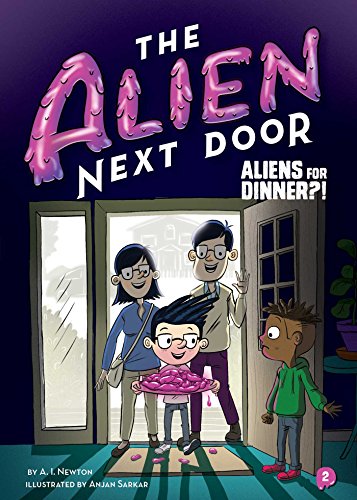 Imagen de archivo de The Alien Next Door 2: Aliens for Dinner?! a la venta por Your Online Bookstore