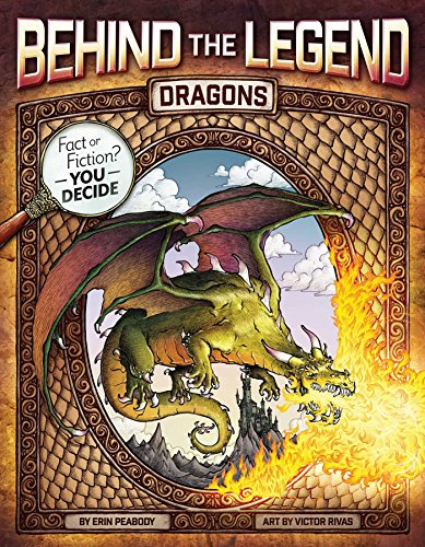 Stock image for Dragons (Behind the Legend) for sale by SecondSale