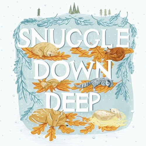 Beispielbild fr Snuggle Down Deep zum Verkauf von ThriftBooks-Dallas