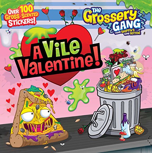 Stock image for The Grossery Gang: A Vile Valentine for sale by Wonder Book