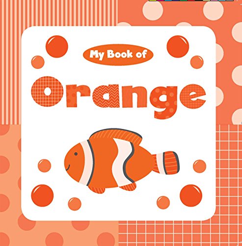 9781499806977: My Book of Orange (My Color Books)