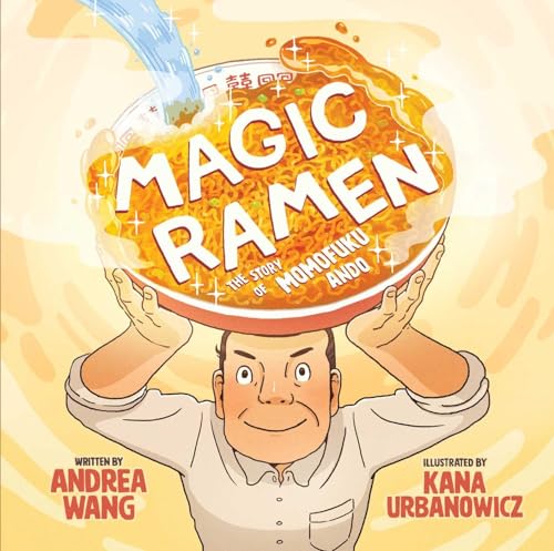 Beispielbild fr Magic Ramen : The Story of Momofuku Ando zum Verkauf von Better World Books