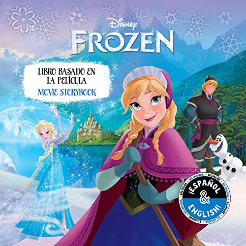 Imagen de archivo de Disney Frozen: Movie Storybook / Libro basado en la pelcula (English-Spanish) (Disney Bilingual) a la venta por GoldBooks