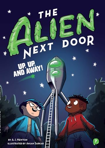 Imagen de archivo de The Alien Next Door 7: Up, Up, and Away! a la venta por SecondSale