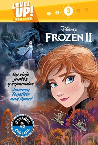 Beispielbild fr Journey Together and Apart / un Viaje Juntos y Separados (English-Spanish) (Disney Frozen 2) (Level up! Readers) zum Verkauf von Better World Books