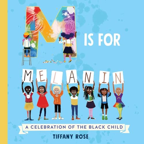 Stock image for M Is for Melanin: A Celebration of the Black Child for sale by SecondSale
