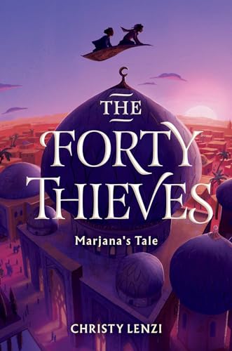 Stock image for The Forty Thieves: Marjana's Tale for sale by SecondSale