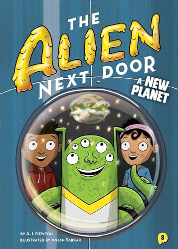 Stock image for The Alien Next Door 8: a New Planet for sale by Better World Books