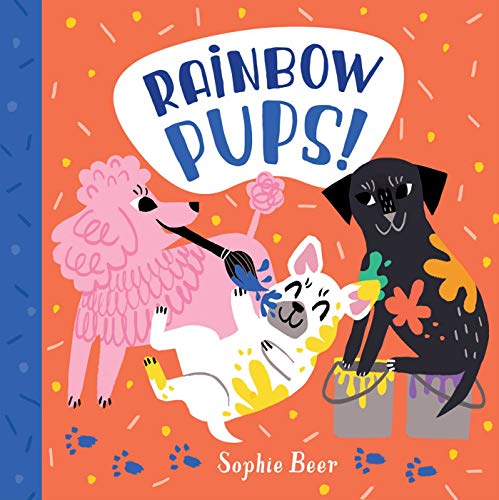 Stock image for Rainbow Pups! for sale by Better World Books