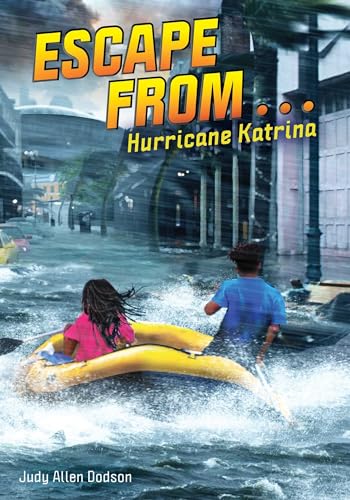 Stock image for Escape from . . . Hurricane Katrina for sale by SecondSale