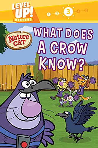 Stock image for Nature Cat: What Does a Crow Know? (Level Up! Readers): A Beginning Reader Science & Animal Book for Kids Ages 5 to 7 for sale by Jenson Books Inc