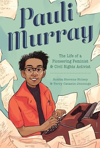 9781499812510: Pauli Murray: The Life of a Pioneering Feminist and Civil Rights Activist