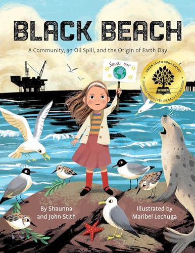 Imagen de archivo de Black Beach: A Community, an Oil Spill, and the Origin of Earth Day a la venta por Books for Life