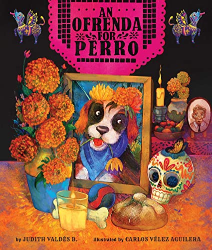 Stock image for An Ofrenda for Perro for sale by Big River Books