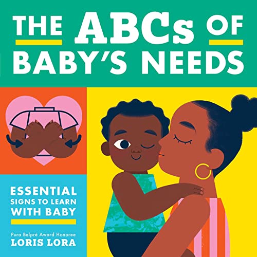 Stock image for The ABCs of Baby's Needs: A Sign Language Book for Babies for sale by ThriftBooks-Dallas