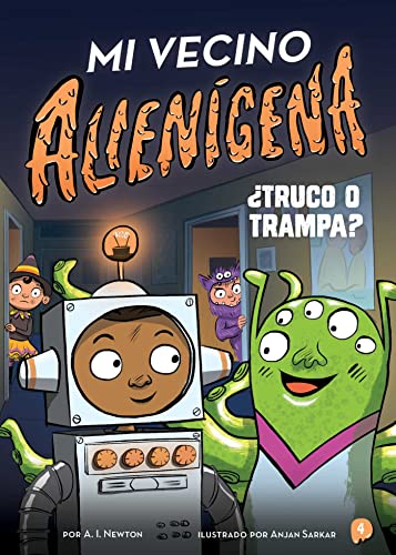 Imagen de archivo de Mi vecino aliengena 4: Truco o trampa? (The Alien Next Door) (Spanish Edition) a la venta por Books Unplugged