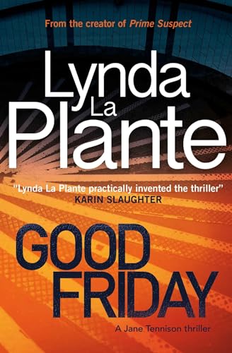 Beispielbild fr Good Friday: A Jane Tennison Thriller (Book 3) (3) zum Verkauf von Dream Books Co.