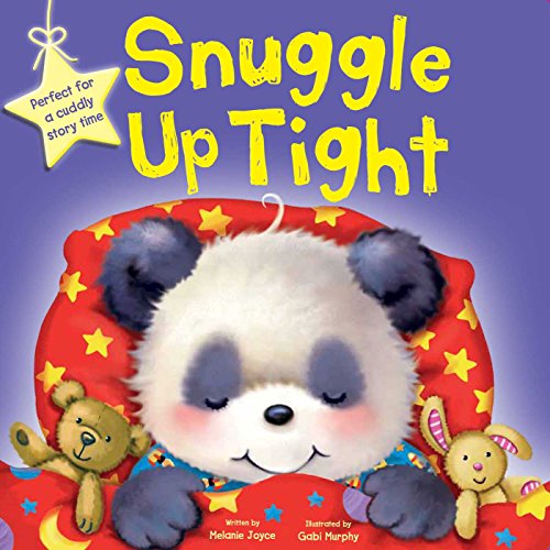 Imagen de archivo de Snuggle up Tight : Padded Board Book a la venta por Better World Books: West