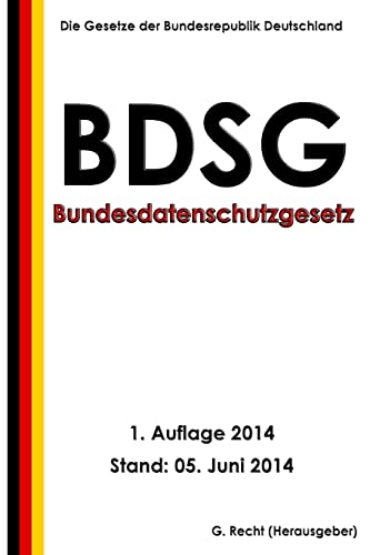 9781500100025: Bundesdatenschutzgesetz (BDSG)