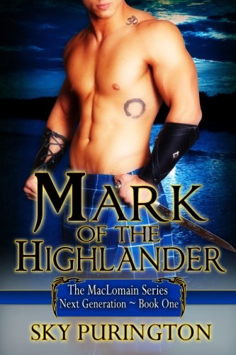 Beispielbild fr Mark of the Highlander: The MacLomain Series- Next Generation, Book 1 zum Verkauf von SecondSale