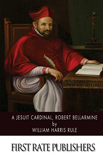 Imagen de archivo de A Jesuit Cardinal, Robert Bellarmine a la venta por THE SAINT BOOKSTORE