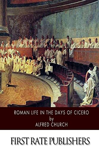 9781500103446: Roman Life in the Days of Cicero