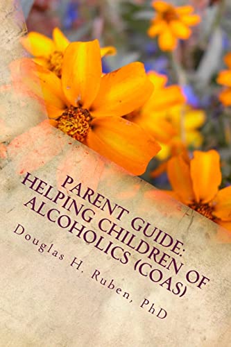 Beispielbild fr Parent Guide: Helping Children of Alcoholics (CoAs): I-Can-Do-It Book Series zum Verkauf von THE SAINT BOOKSTORE