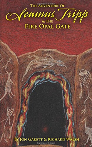 Stock image for Seamus Tripp & the Fire Opal Gate (The Adventures of Seamus Tripp) for sale by HPB Inc.