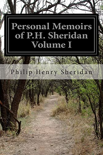 Stock image for Personal Memoirs of P.H. Sheridan Volume I for sale by THE SAINT BOOKSTORE