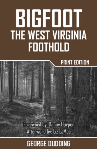 Stock image for Bigfoot: The West Virginia Foothold for sale by Revaluation Books